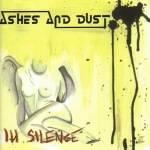 Ashes And Dust : In Silence